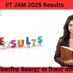 IIT JAM 2025 Results